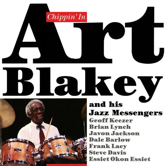 Chipping In - CD Audio di Art Blakey & the Jazz Messengers