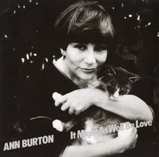 It Might As Well Be Love - CD Audio di Ann Burton