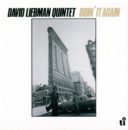 Doin' It Again - CD Audio di David Liebman
