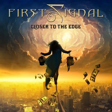 Closer To The Edge (W/Bonus Track (Plan)) - CD Audio di First Signal