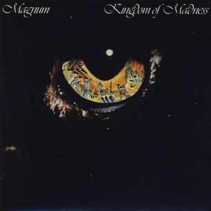 Kingdom Of Madness (Shm-Cd/Paper Sleeve/2023 Remastering) - SHM-CD di Magnum