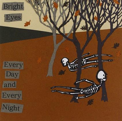 Everyday And Everynight - CD Audio di Bright Eyes