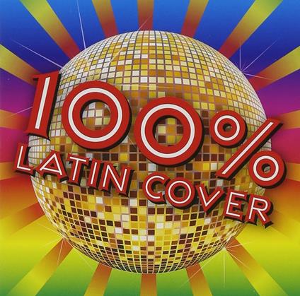 100% Latin Cover - CD Audio
