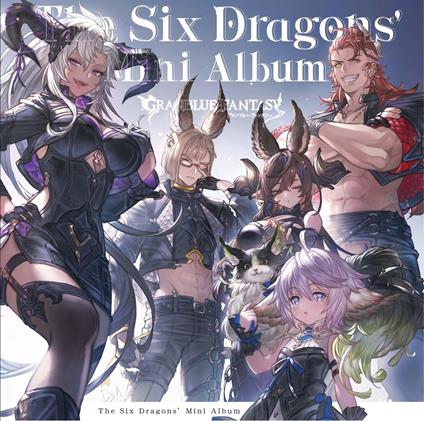 The Six Dragons` Mini Album -Granblue Fantasy- - CD Audio