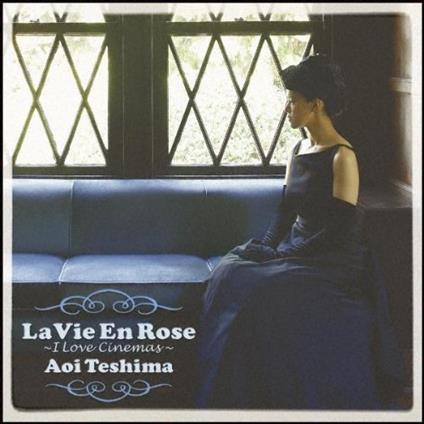 Aoi Teshima - La Vie En Rose -I Love Cinemas- - CD Audio