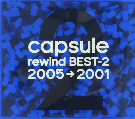 Rewind Best-2 2005-2001 (Box) - CD Audio di Capsule
