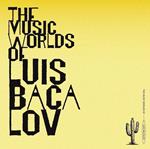 The Music Worlds Of Luis Bacalov