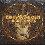 Dirty Dave Osti - Rare Tracks