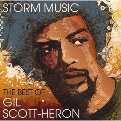 Storm Music. The Best Of - CD Audio di Gil Scott-Heron