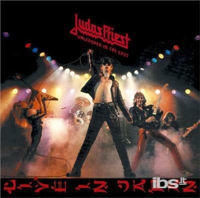 Unleashed In East - CD Audio di Judas Priest