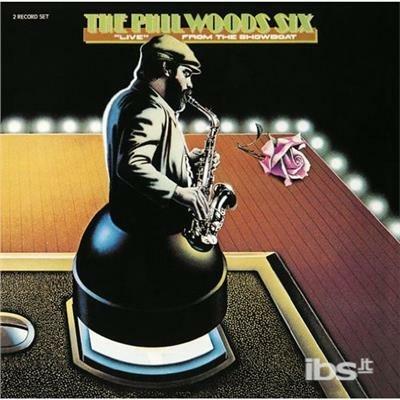 Live from the Showboat - CD Audio di Phil Woods