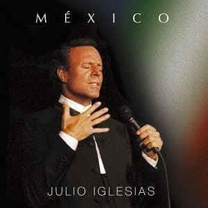 Mexico y Julio - CD Audio di Julio Iglesias