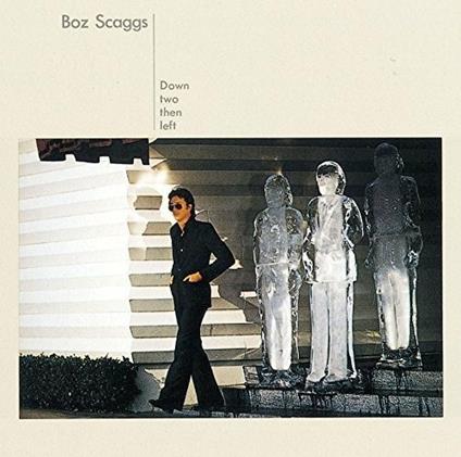 Down Two Then Left - CD Audio di Boz Scaggs