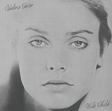 Wild Child (Limited Edition) - CD Audio di Valerie Carter