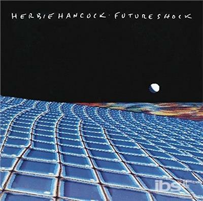 Future Shock (Limited Edition) - CD Audio di Herbie Hancock