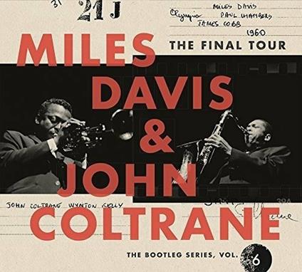 Final Tour. Bootleg Series vol.6 - CD Audio di Miles Davis