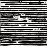 Is This The Life We Really Want?