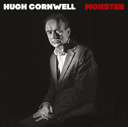 Monster ( Bonus Track) - CD Audio di Hugh Cornwell