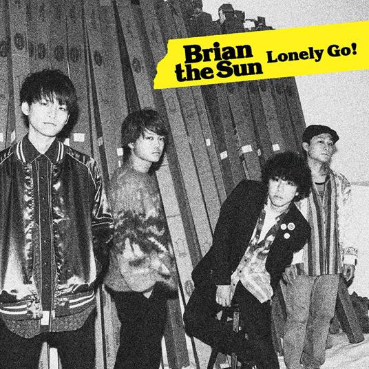 Lonely Go! - CD Audio di Brian the Sun