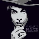 Up All Nite With Prince. The One Nite Alone Collection