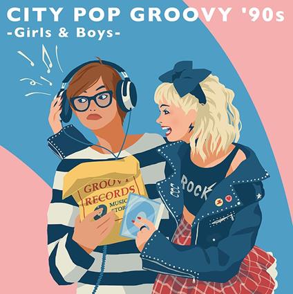 City Pop Groovy 90s: Girls & Boys - Vinile LP