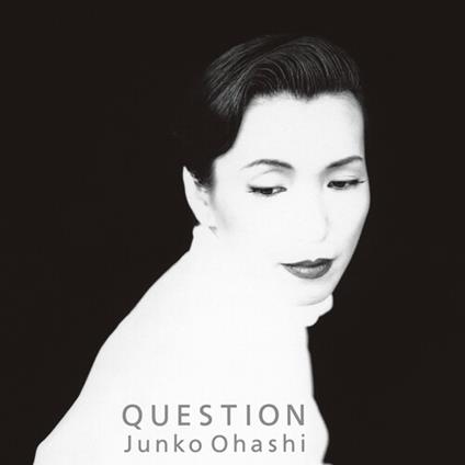 Question (Limited) - Vinile LP di Junko Ohashi