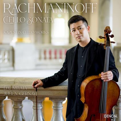 Rachmaninov:Cello Sonata - CD Audio di Dai Miyata