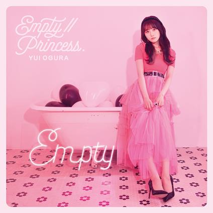 Empty//Princess. - CD Audio di Yui Ogura