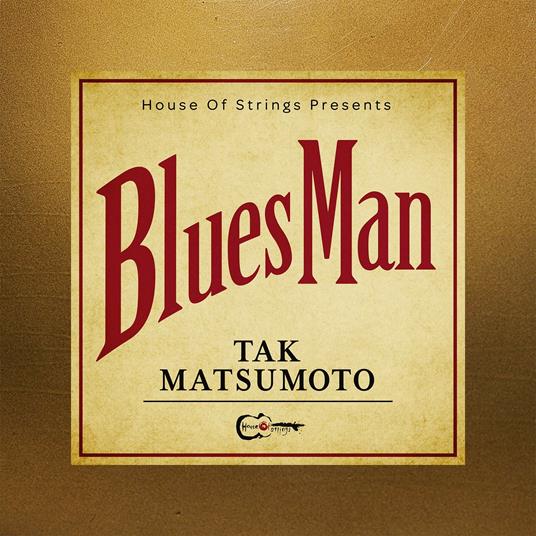 Bluesman - CD Audio di Tak Matsumoto
