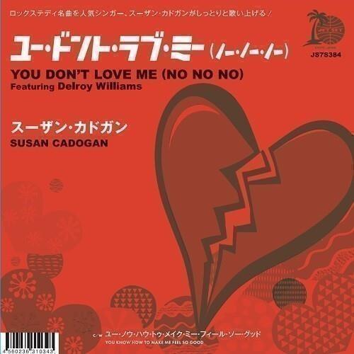 You Don'T Love Me (No No No) / You Know How To Make Me Feel So Good (7") - Vinile 7'' di Susan Cadogan
