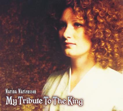Marina Martensson - My Tribute To The King - CD Audio