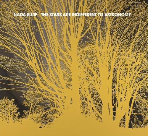 The Stars Are Indifferent To Astronomy - CD Audio di Nada Surf