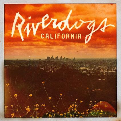 California - CD Audio di Riverdogs