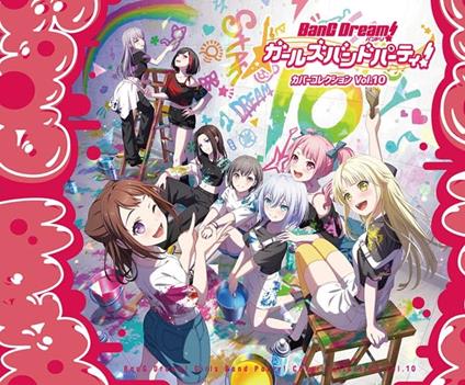 Bang Dream! Girls Band Party! Cover Collection Vol.10 - CD Audio