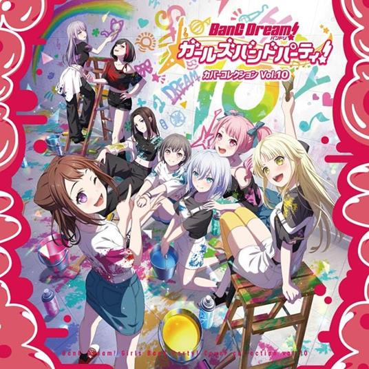 Bang Dream! Girls Band Party! Cover Collection Vol.10 - CD Audio