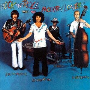 Rock 'N' Roll With The Modern Lovers - CD Audio di Jonathan Richman & the Modern Lovers