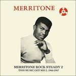 Merritone Rock Steady vol.2. This Music Got Soul 1966-1967 (+ Mp3 Download) - Vinile LP
