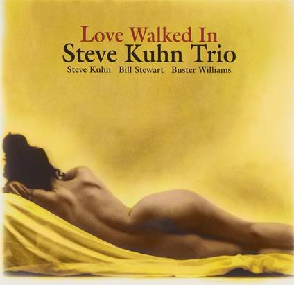 Love Walked In - CD Audio di Steve Kuhn