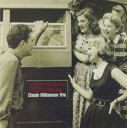 South Of The Border West The Sun - CD Audio di Claude Williamson