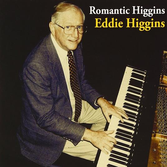 Romantic Higgins - CD Audio di Eddie Higgins