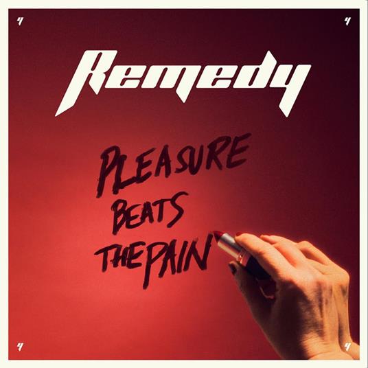 Pleasure Beats The Pain - CD Audio di Remedy