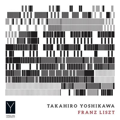Takahiro Yoshikawa Play Liszt - CD Audio di Franz Liszt,Takahiro Yoshikawa