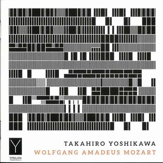 Takahiro Yoshikawa plays Mozart - CD Audio di Wolfgang Amadeus Mozart