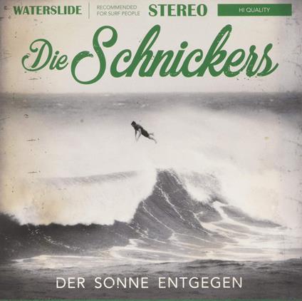 Der Sonne Entgegen - CD Audio di Die Schnickers