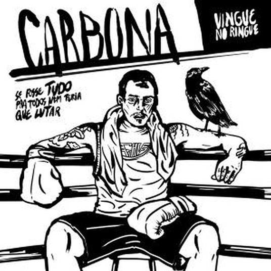 Vingue No Ringue - CD Audio di Carbona