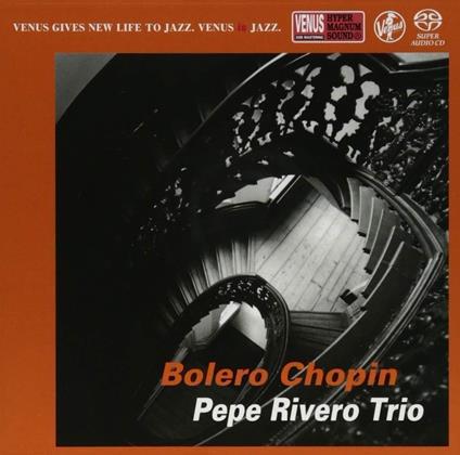 Bolero Chopin - CD Audio di Pepe Rivero