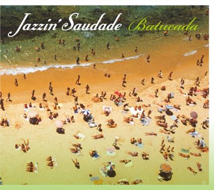 Jazzin' Saudade - Batucada - CD Audio