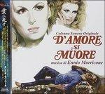 D'amore Si Muore (Colonna sonora) - CD Audio di Ennio Morricone