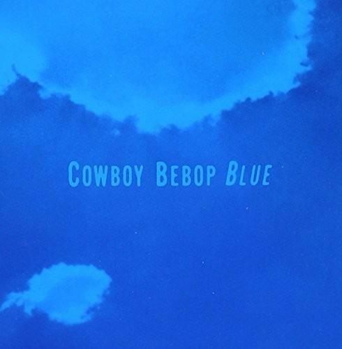 Cowboy Bebop (Blue) (Colonna sonora) - CD Audio