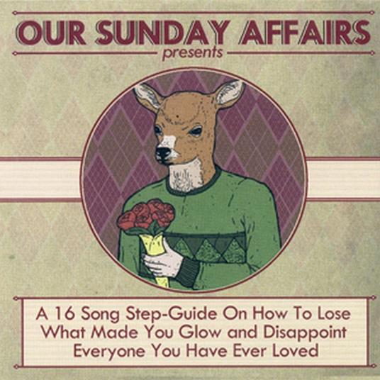 A 16 Song Step Guide On How To Lose - CD Audio di Our Sunday Affairs